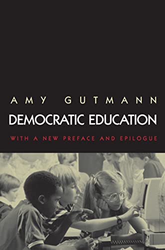 Democratic Education (Princeton Paperbacks): Revised Edition von Princeton University Press